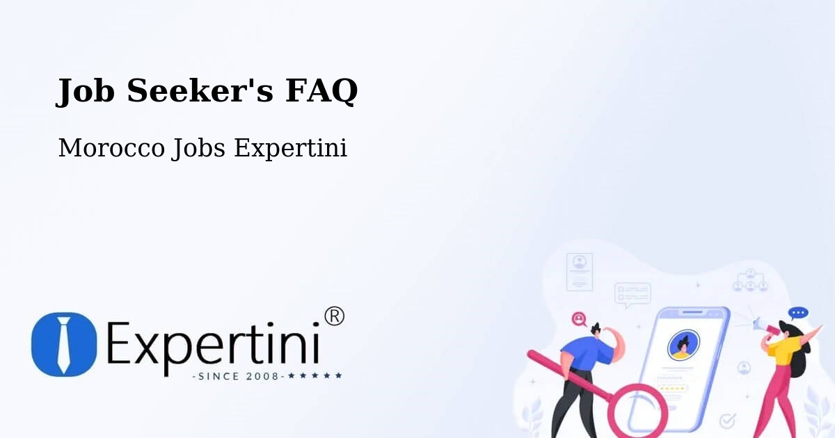 Job Seeker FAQ – Tinghir - Morocco Jobs Expertini